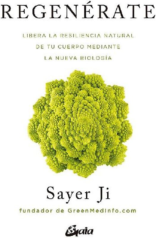 Regenérate : libera la resiliencia natural de tu cuerpo mediante la nueva biología