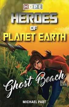 HOPE: Heroes of Planet Earth - Ghost Beach