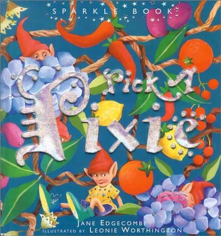 Bright & Colorful Pop-Up Books!: Pick a Pixie - Jane Edgecombe