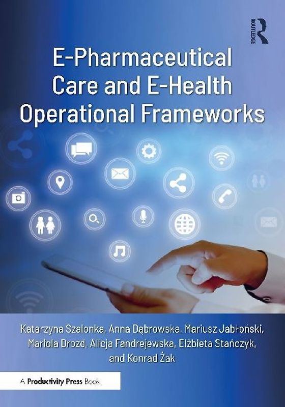 E-Pharmaceutical Care and E-Health Operational Frameworks