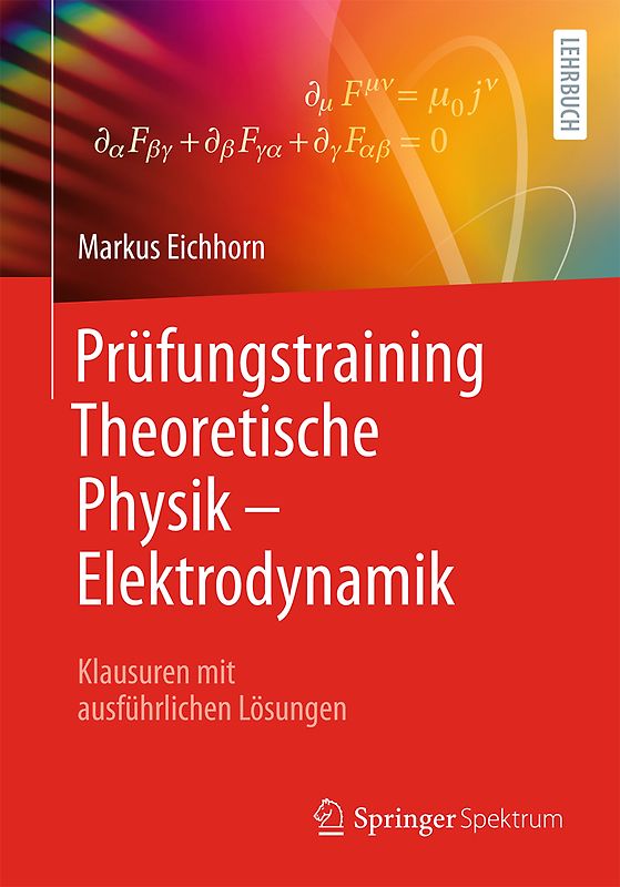 Prüfungstraining Theoretische Physik – Elektrodynamik