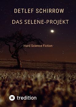 Das Selene-Projekt