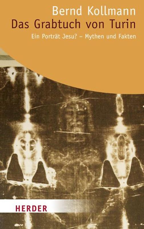 Das Grabtuch von Turin - ein Porträt Jesu?