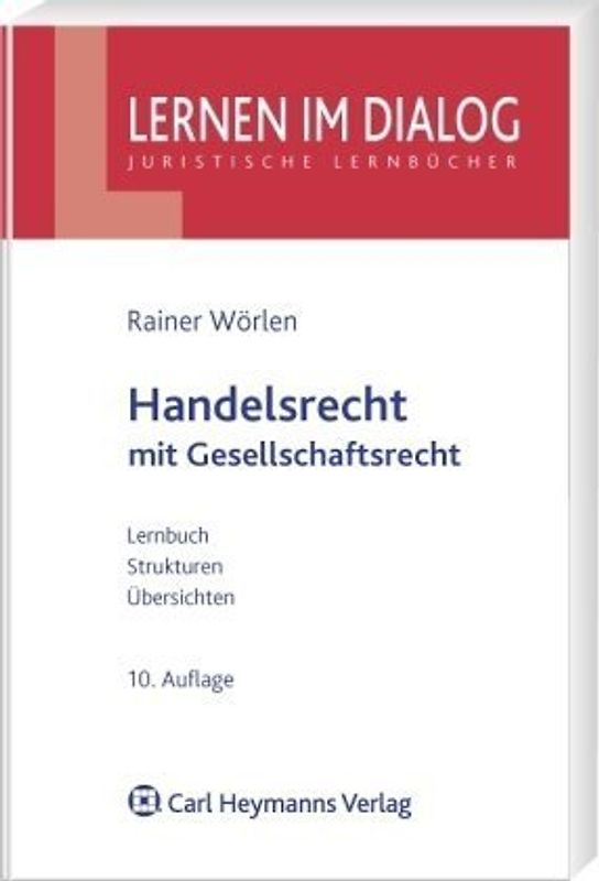 Handelsrecht mit Gesellschaftsrecht. Lernbuch - Strukturen - Übersichten