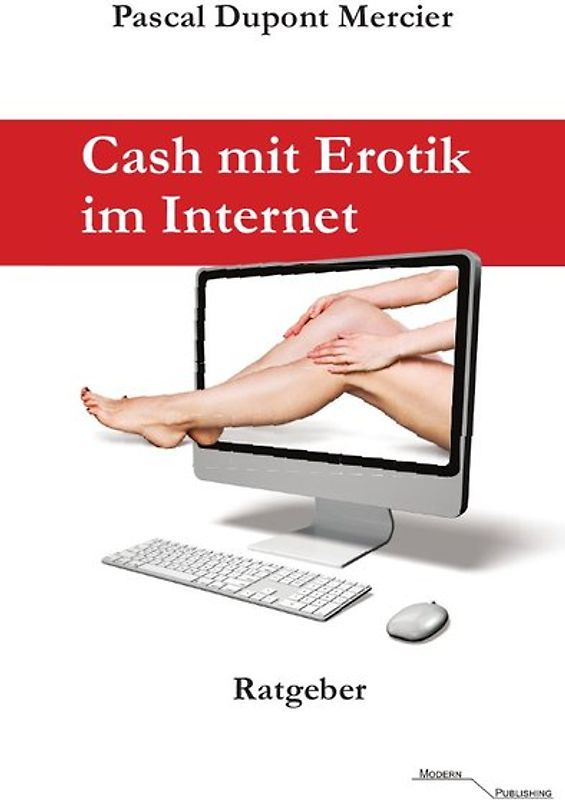 Cash mit Erotik im Internet