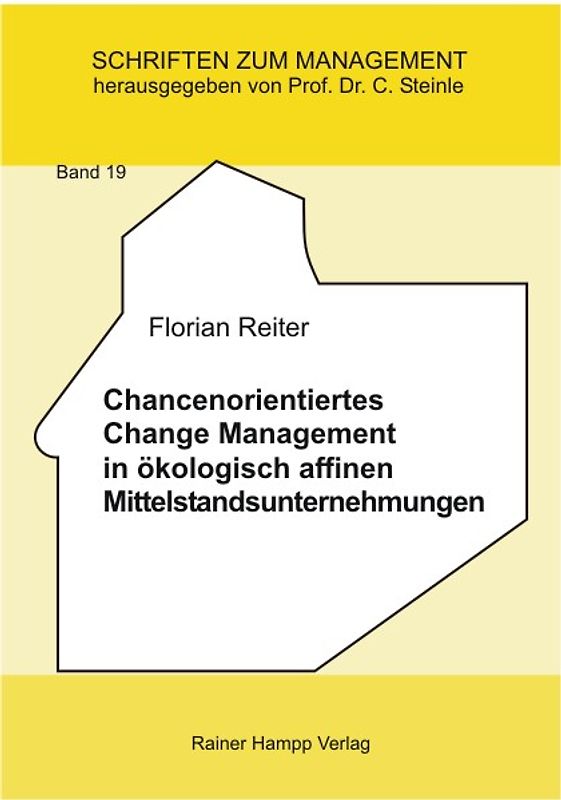 Chancenorientiertes Change Management in ökologisch affinen Mittelstandsunternehmungen