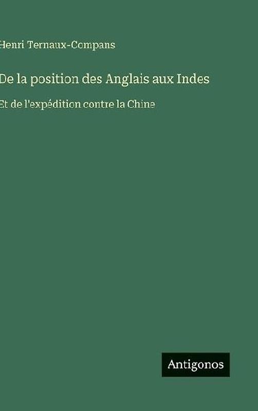 De la position des Anglais aux Indes