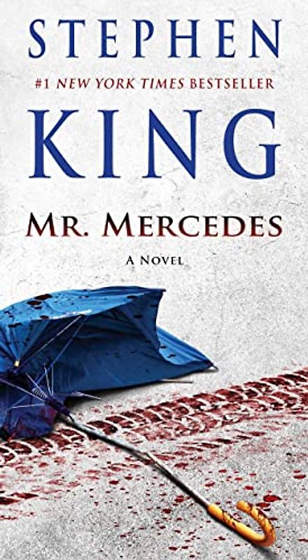Mr. Mercedes: A Novel - King, Stephen