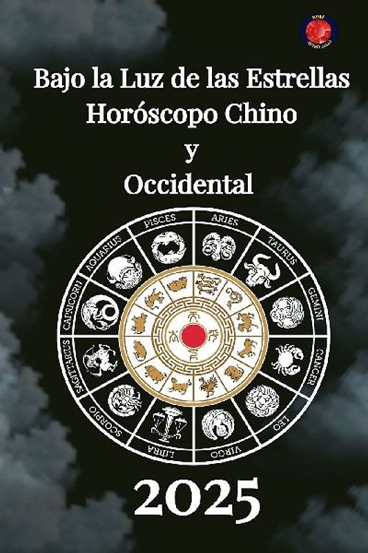 Bajo la Luz de las  Estrellas  Horóscopo Chino  y  Occidental  2025