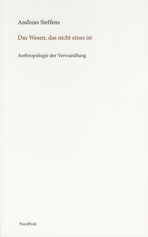 Das Wesen, das nicht eines ist