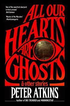 All Our Hearts Are Ghosts