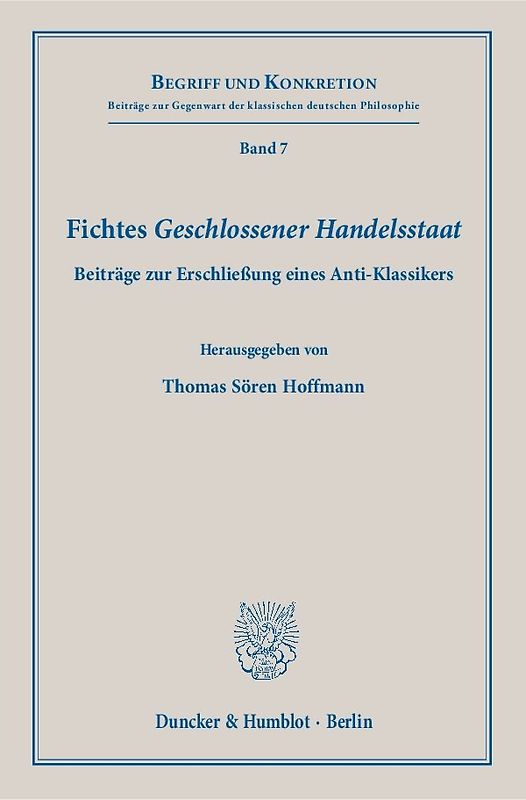 Fichtes "Geschlossener Handelsstaat"