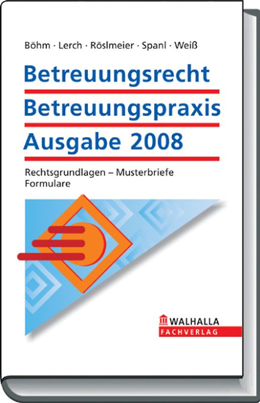 Betreuungsrecht-Betreuungspraxis Ausgabe 2008