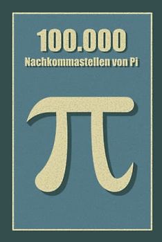 100.000 Nachkommastellen von Pi