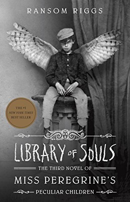 Library of Souls: The Third Novel of Miss Peregrine's Peculiar Children - Riggs, Ransom