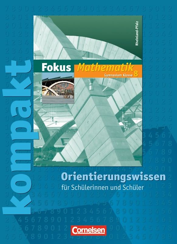 Fokus Mathematik - Rheinland-Pfalz - Bisherige Ausgabe / 8. Schuljahr - Fokus kompakt - Orientierungswissen