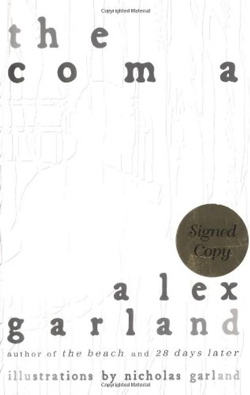 The Coma - Alex, Garland