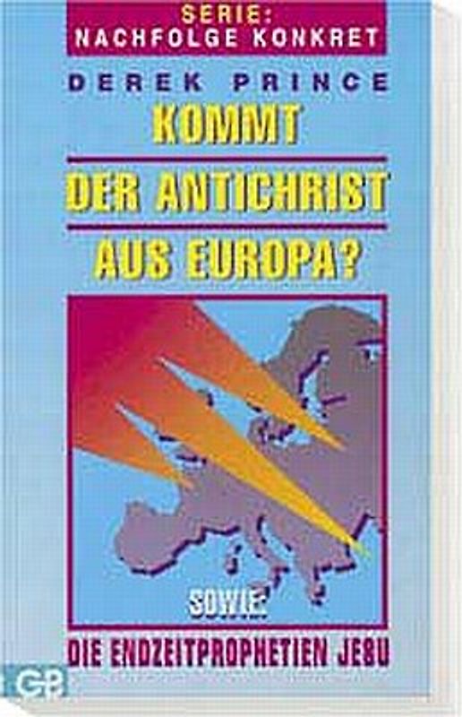 Kommt der Antichrist aus Europa?