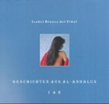 Geschichten aus al-Andalus. Die Ära der taifas. (Geschenkset mit Band I und II)