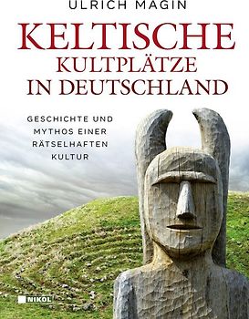 Keltische Kultplätze in Deutschland