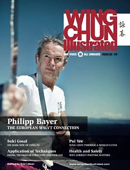 Wing Chun Illustrated Magazine Issue 19 (August 2014): Featuring Sifu Philipp Bayer