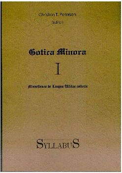Gotica Minora. Kleine Schriften zur gotischen Philologie / Gotica Minora prima