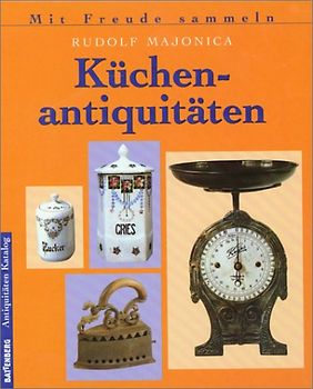 Küchenantiquitäten