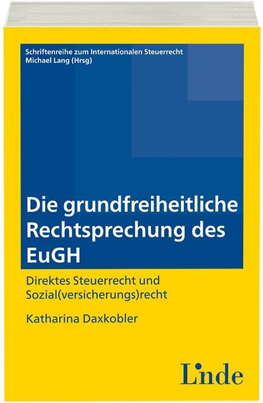 Die grundfreiheitliche Rechtsprechung des EuGH
