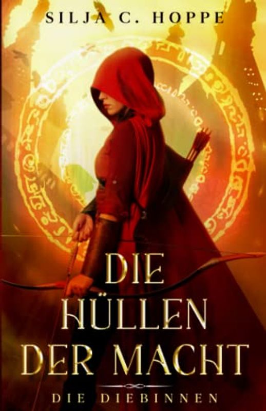 Die Hüllen der Macht: Die Diebinnen