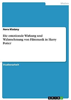Die emotionale Wirkung und Wahrnehmung von Filmmusik in Harry Potter