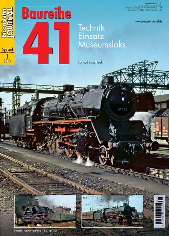 Baureihe 41. Technik, Einsatz, Museumsloks Eisenbahn-Journal Specialausgabe 1/2013