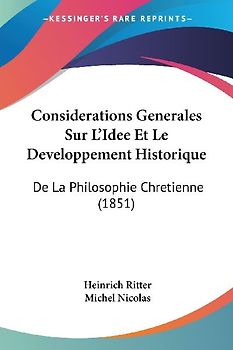 Considerations Generales Sur L'Idee Et Le Developpement Historique