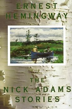 Nick Adams Stories - Ernest Hemingway