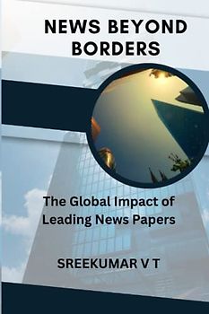 News Beyond Borders: The Global Impact of Leading News Papers
