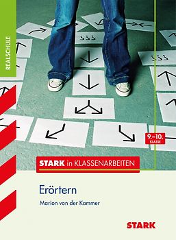 STARK Stark in Deutsch - Realschule - Erörtern 9./10. Klasse