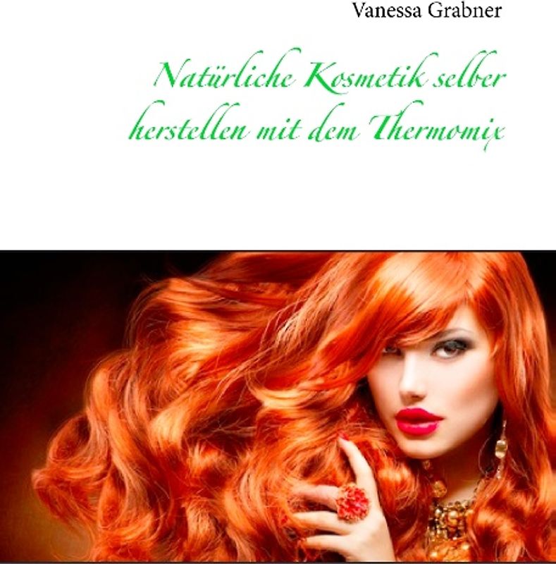 Natürliche Kosmetik selber herstellen mit dem Thermomix