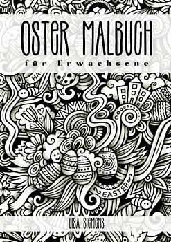 Oster Malbuch für Erwachsene: Ausmalbuch für Erwachsene und Mädchen und Jungen ab 10 Jahren mit Motiven rund um das Thema Ostern, Ostereier, Osterhase, Blumen und Frühling