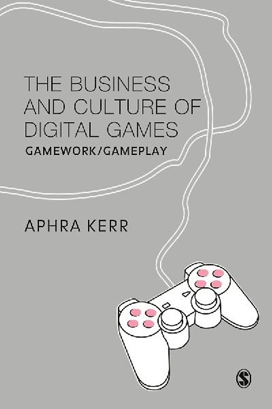 The Business and Culture of Digital Games