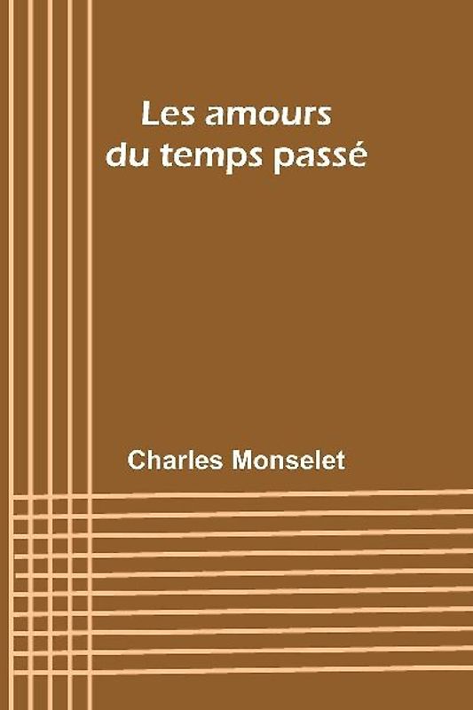 Les amours du temps passé