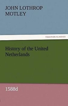 History of the United Netherlands, 1588d
