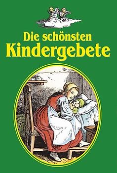 Die schönsten Kindergebete