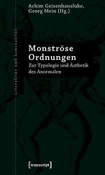 Monströse Ordnungen