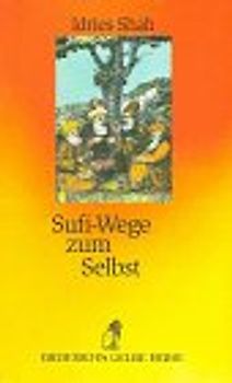 Sufi-Wege zum Selbst