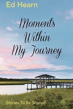 Moments Within My Journey