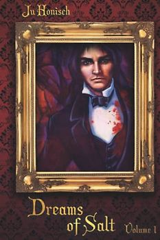 Dreams of Salt: Vol. 1 (Steam Age Quest, Band 2)