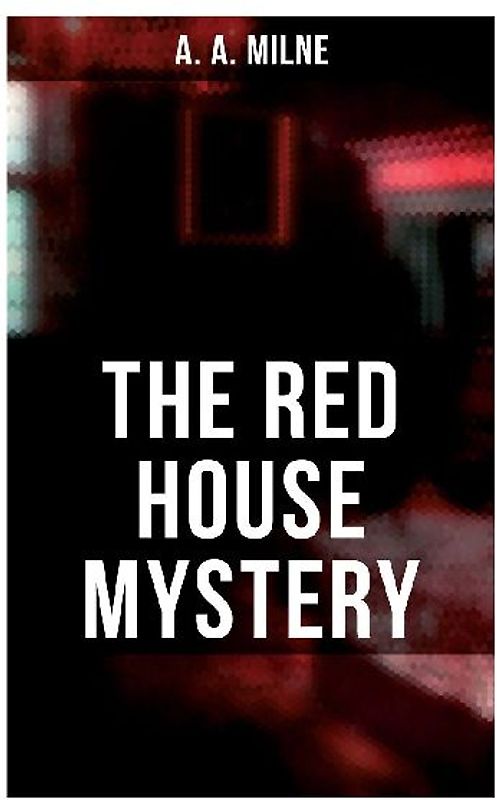 The Red House Mystery