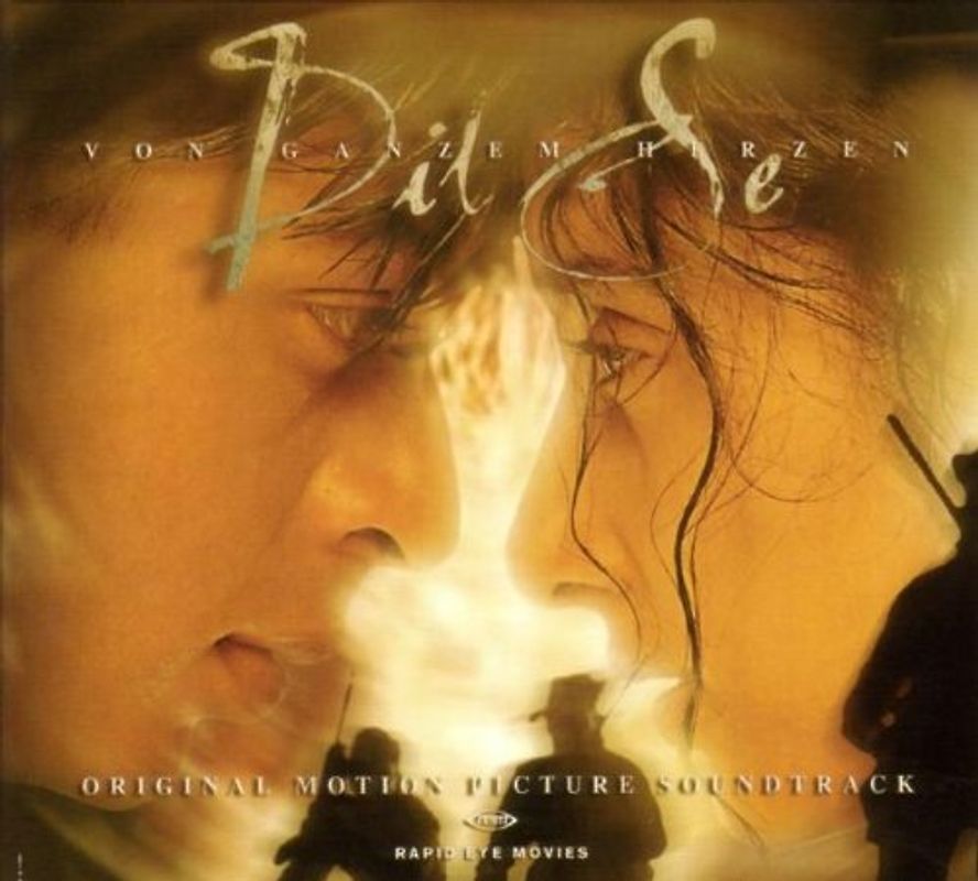 Von Ganzem Herzen-Dil Se [Soundtrack]