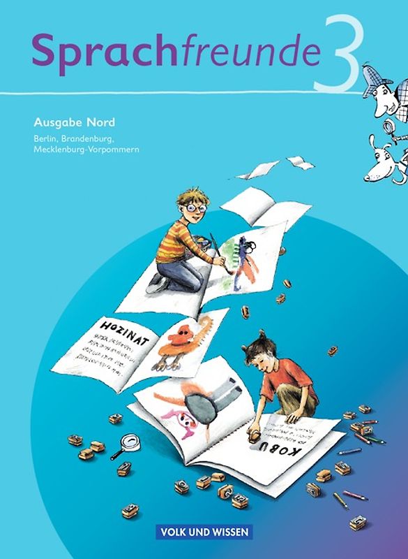 Sprachfreunde - Sprechen - Schreiben - Spielen - Ausgabe Nord 2010 (Berlin, Brandenburg, Mecklenburg-Vorpommern) - 3. Schuljahr