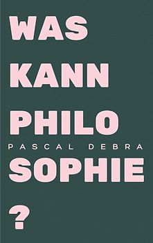Was kann Philosophie?