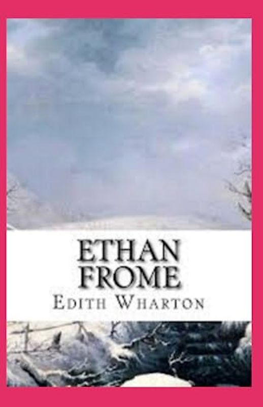 Ethan Frome Annotated